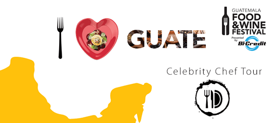 Guatemala Food & Wine Festival 2018 (Celebrity Chef Tour)